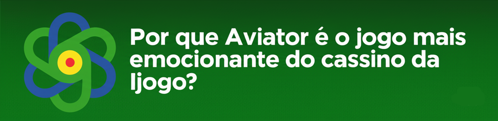 Por que Aviator é o jogo mais emocionante do cassino da Ijogo?